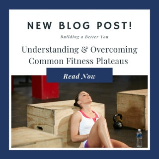 Understanding and Overcoming Common Fitness Plateaus