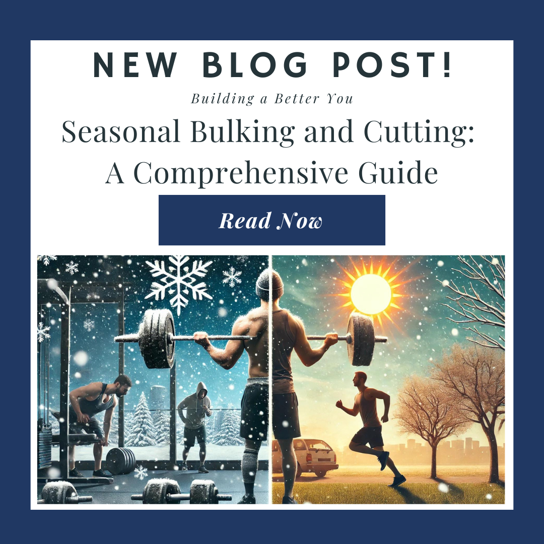 The Science Behind Seasonal Bulking and Cutting: A Comprehensive Guide