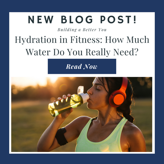 Hydration in Fitness: How Much Water Do You Really Need?