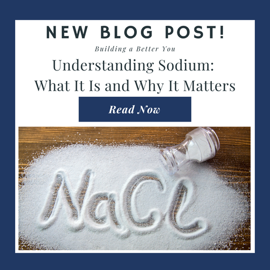 Understanding Sodium: What It Is and Why It Matters