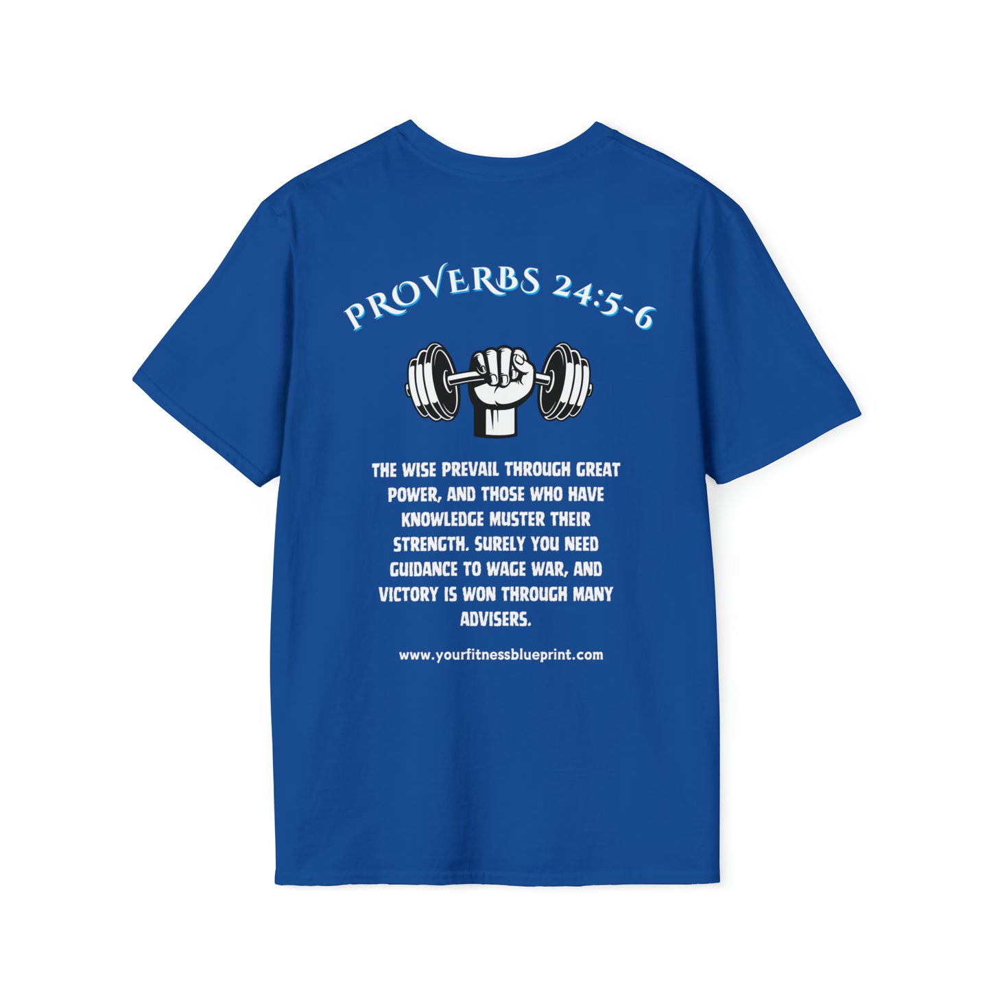 Proverbs 24:5-6 T-Shirt